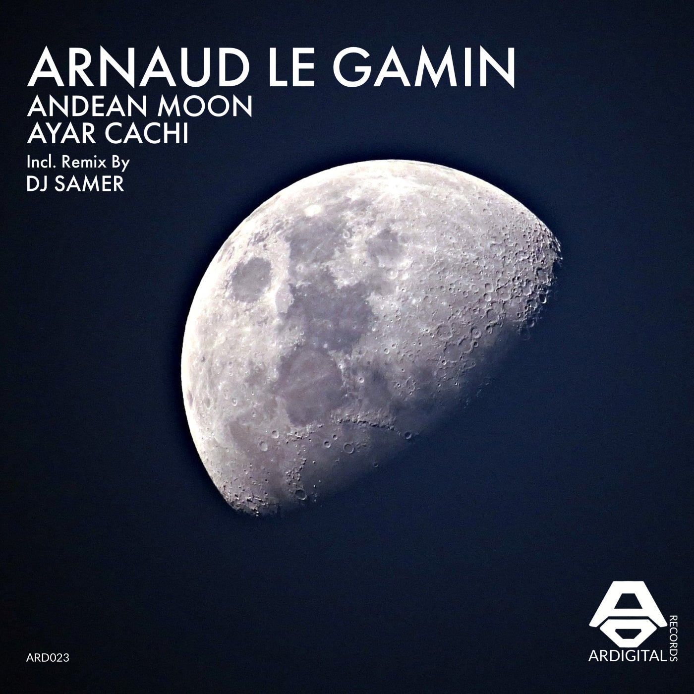 Arnaud Le Gamin - Andean Moon [ARD023]